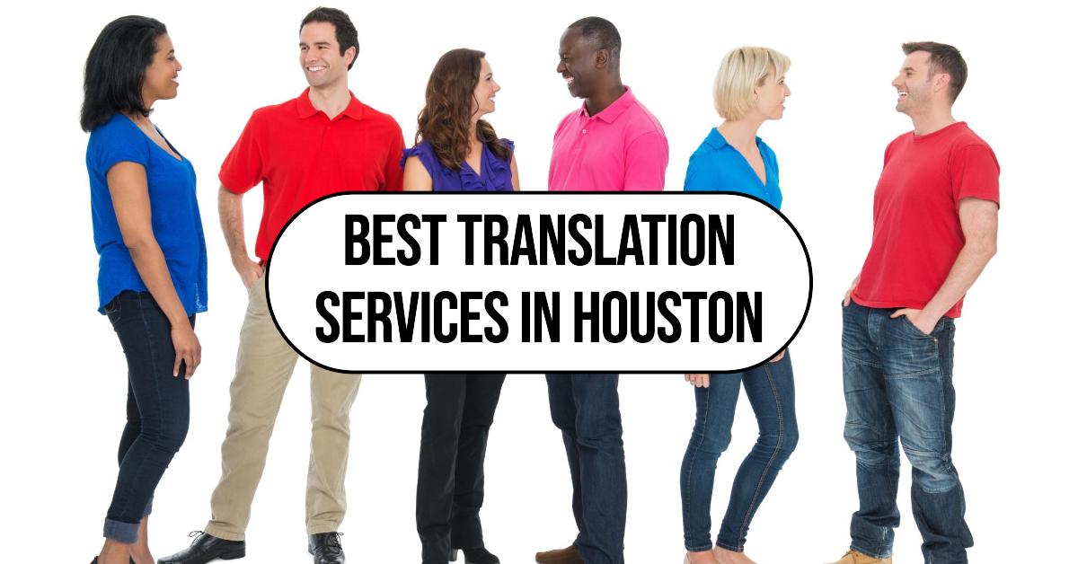 5 Best Translation Services In Houston (2026)