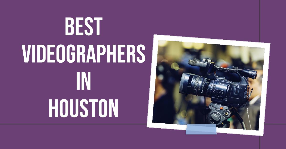 5 Best Videographers In Houston (2026)