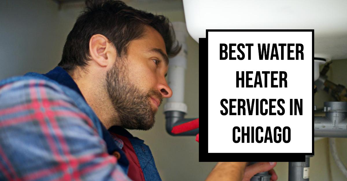 5 Best Water Heater Services In Chicago (2026)