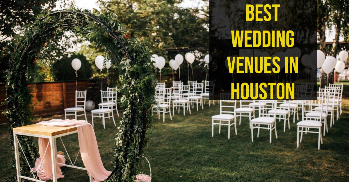 5 Best Wedding Venues In Houston (2026)