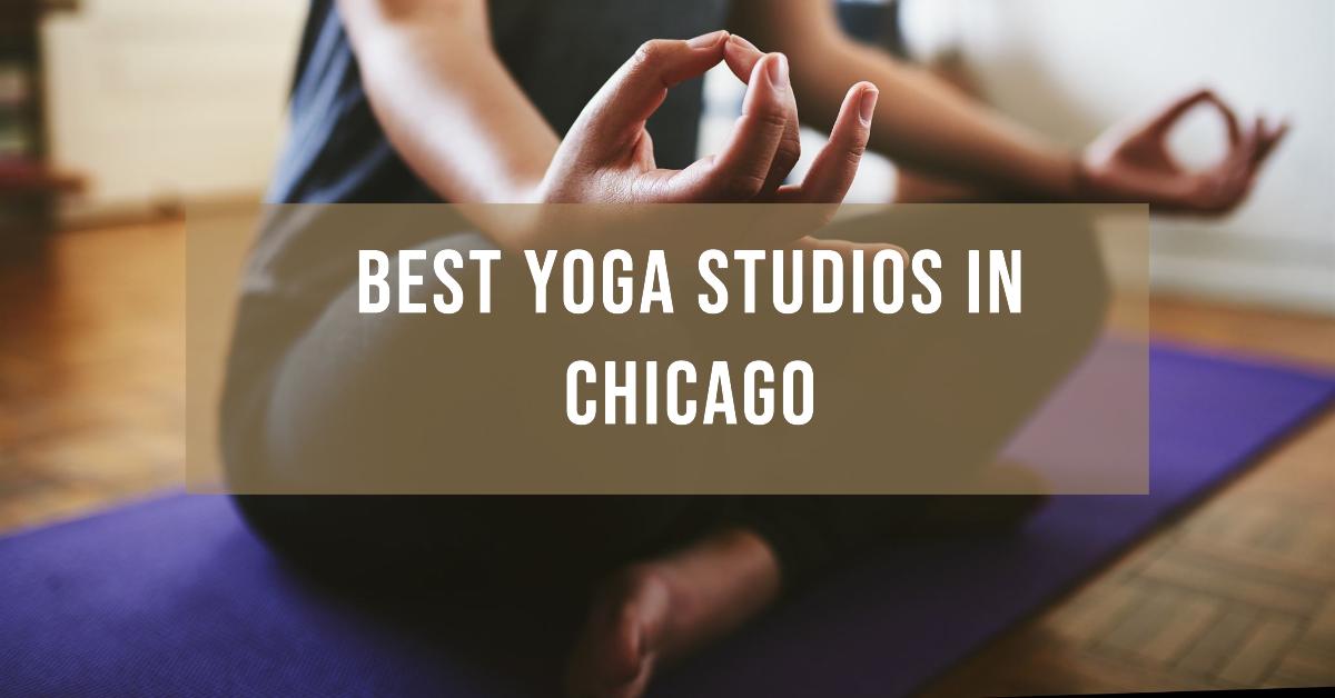 5 Best Yoga Studios In Chicago (2026)