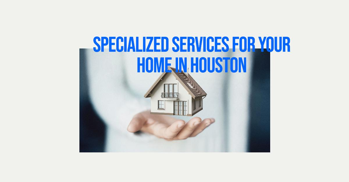 Specialized Home Services
