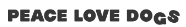 Peace Love Dogs logo