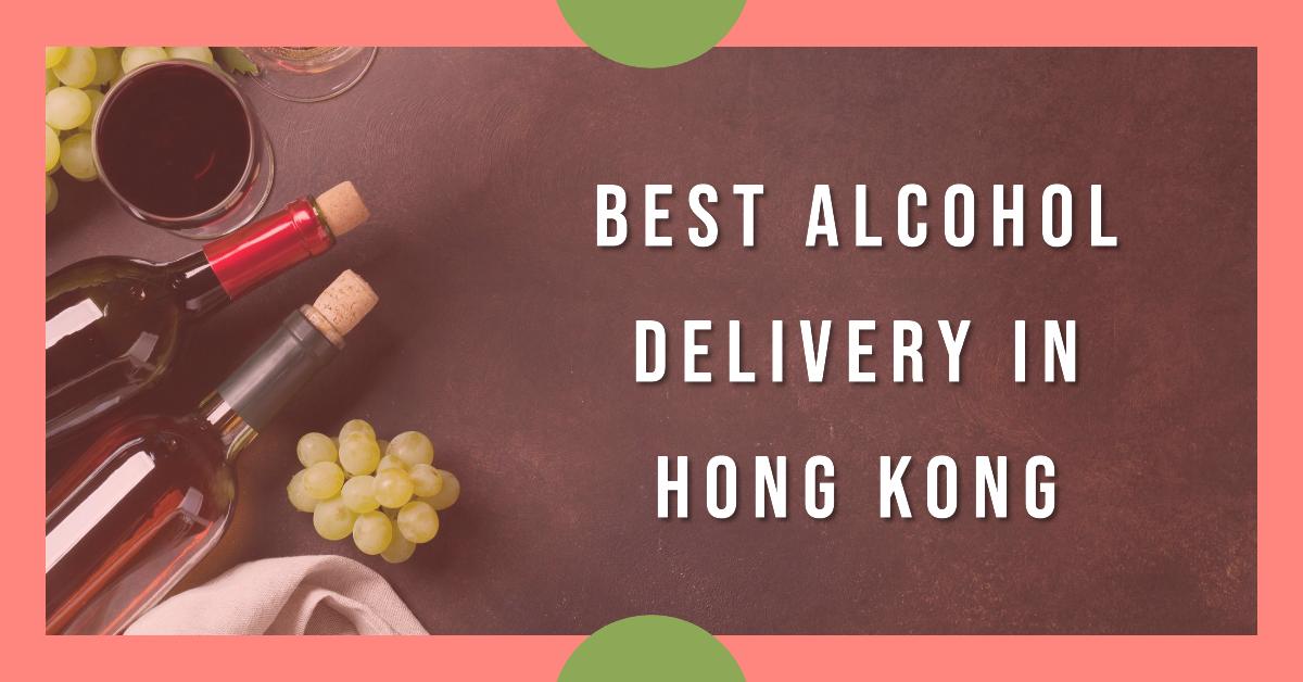 3 Best Alcohol Delivery In Hong Kong (2026)
