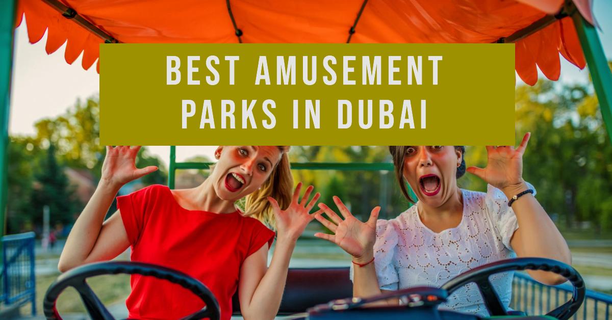 5 Best Amusement Parks In Dubai (2026)