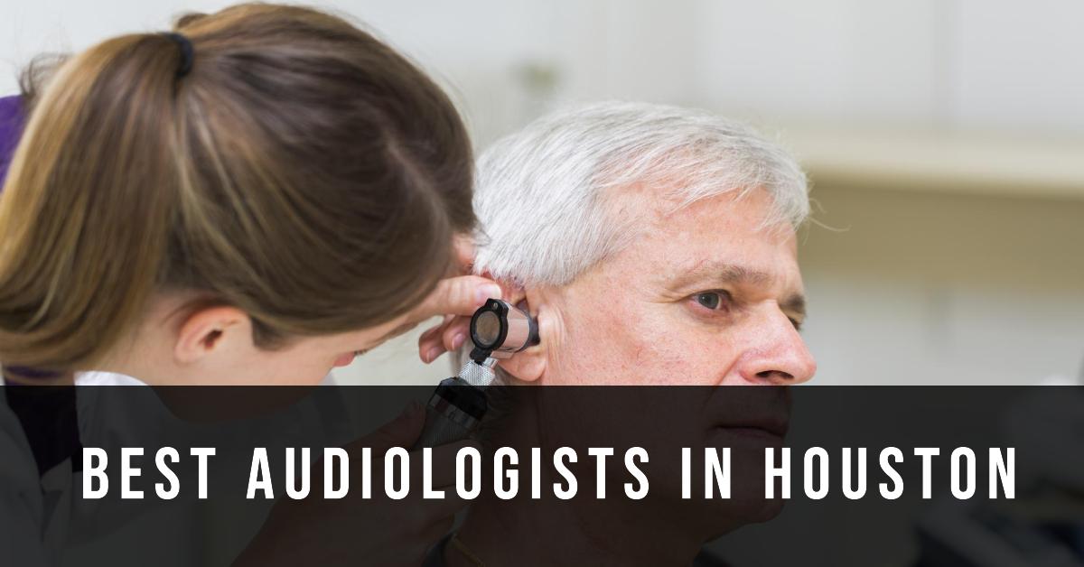 4 Best Audiologists In Houston (2026)