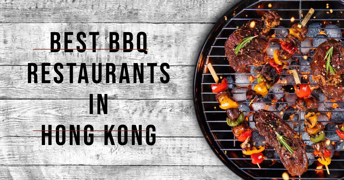 5 Best Bbq Restaurants In Hong Kong (2026)