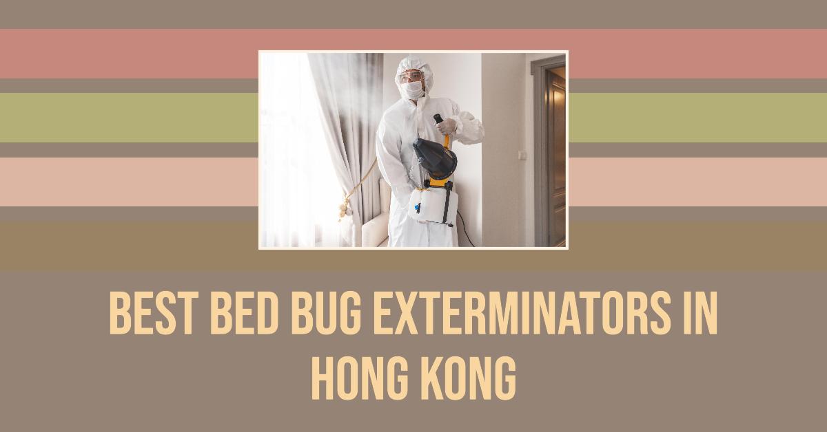 3 Best Bed Bug Exterminators In Hong Kong (2026)