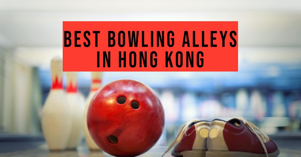 5 Best Bowling Alleys In Hong Kong (2026)