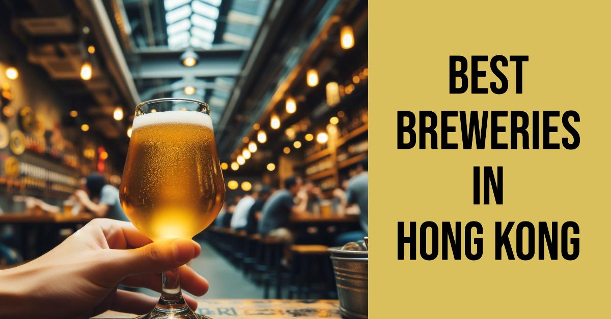 5 Best Breweries In Hong Kong (2026)