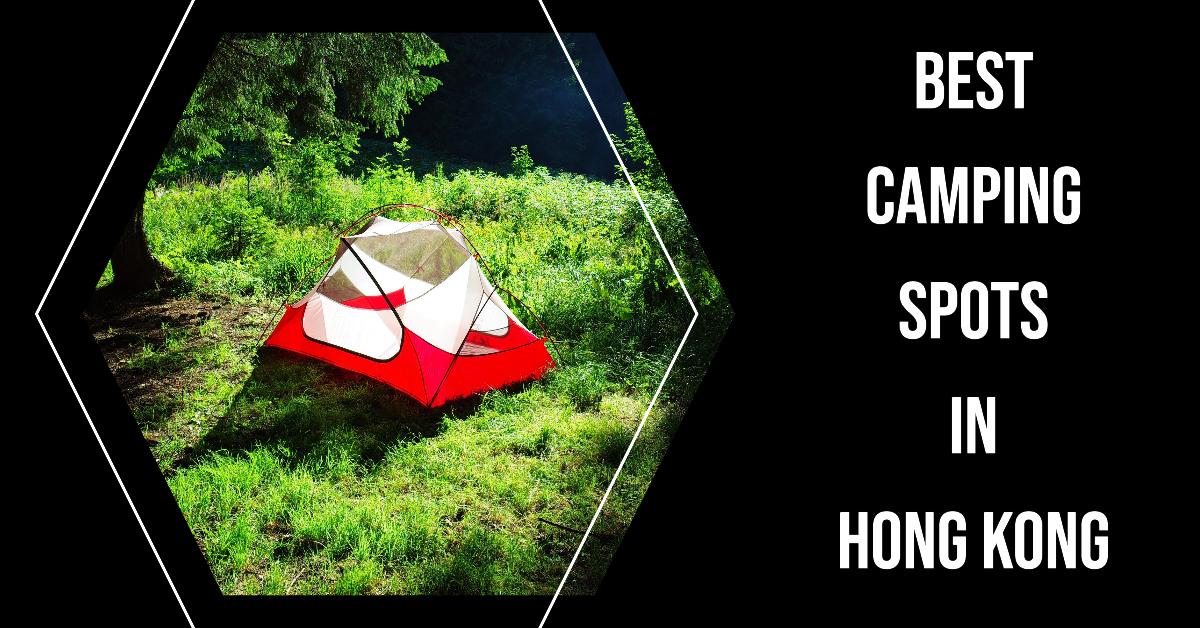 5 Best Camping Spots In Hong Kong (2026)