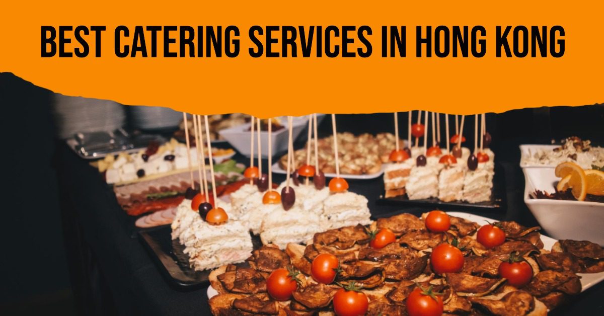4 Best Catering Services In Hong Kong (2026)