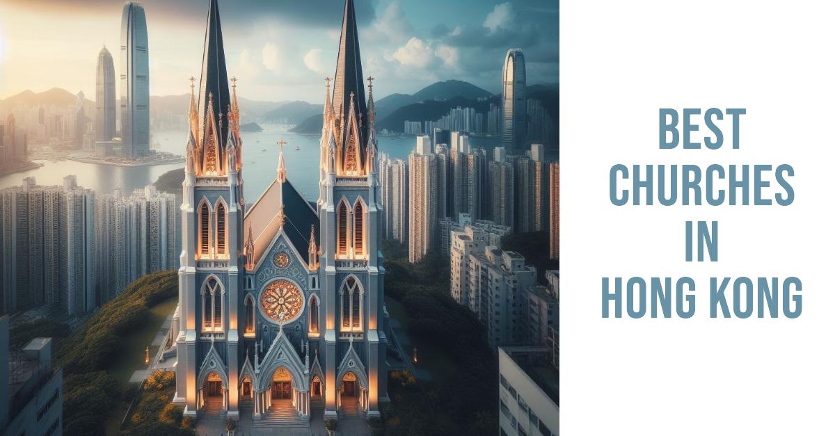 5 Best Churches In Hong Kong (2026)
