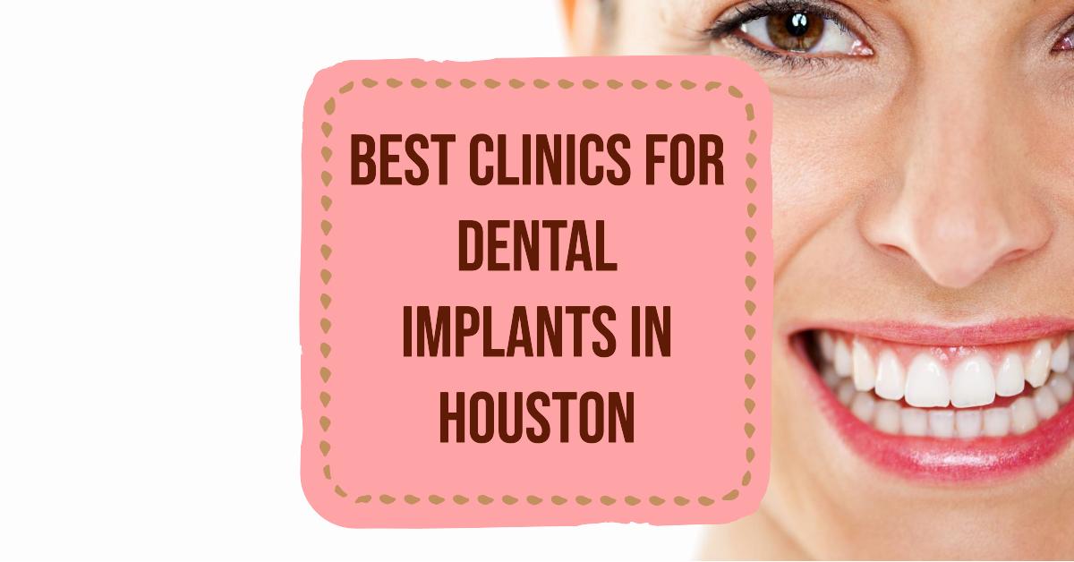 5 Best Clinics For Dental Implants In Houston (2026)