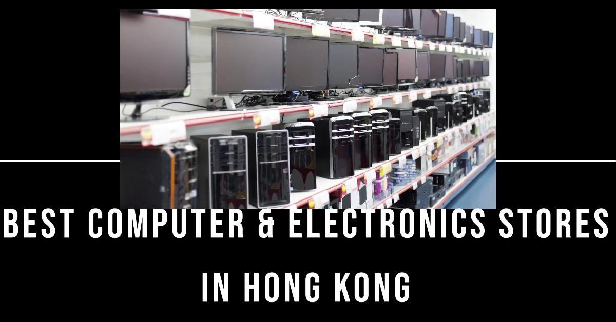 3 Best Computer & Electronics Stores In Hong Kong (2026)