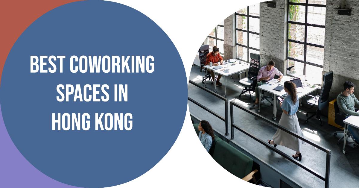 5 Best Coworking Spaces In Hong Kong (2026)