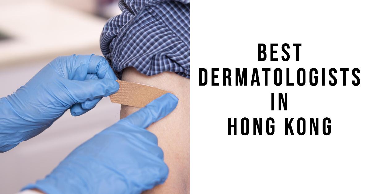 5 Best Dermatologists In Hong Kong (2026)