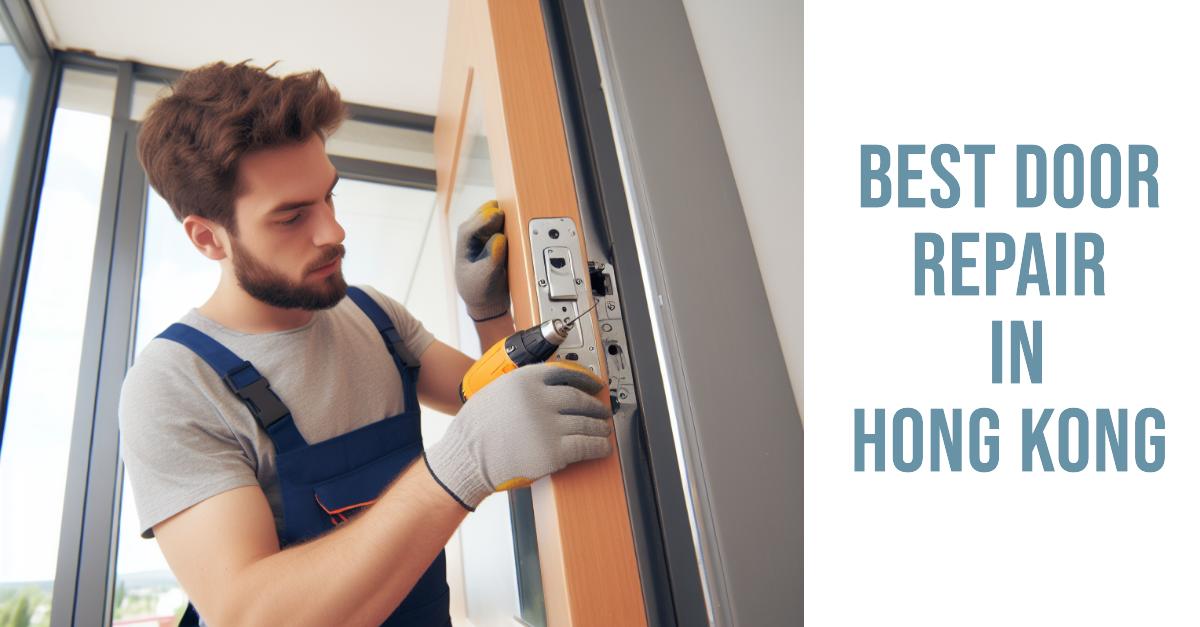 3 Best Door Repair In Hong Kong (2026)