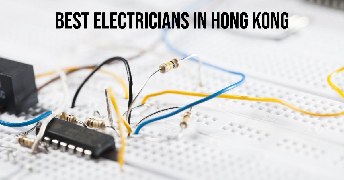 3 Best Electricians In Hong Kong (2026)