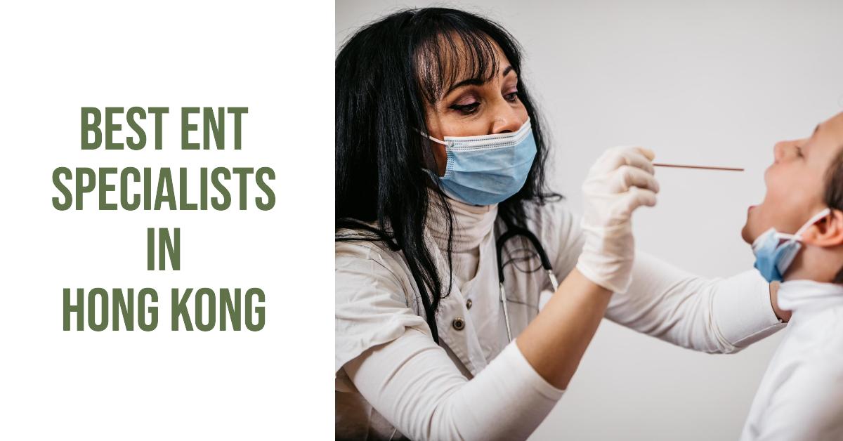 3 Best Ent Specialists In Hong Kong (2026)