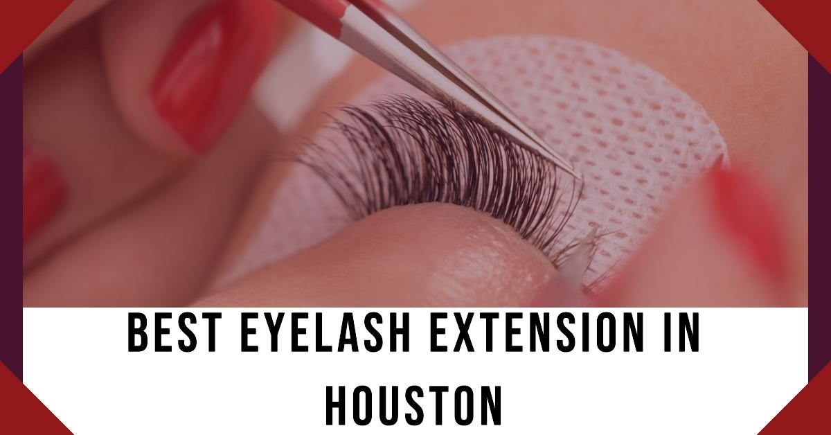5 Best Eyelash Extension In Houston (2026)