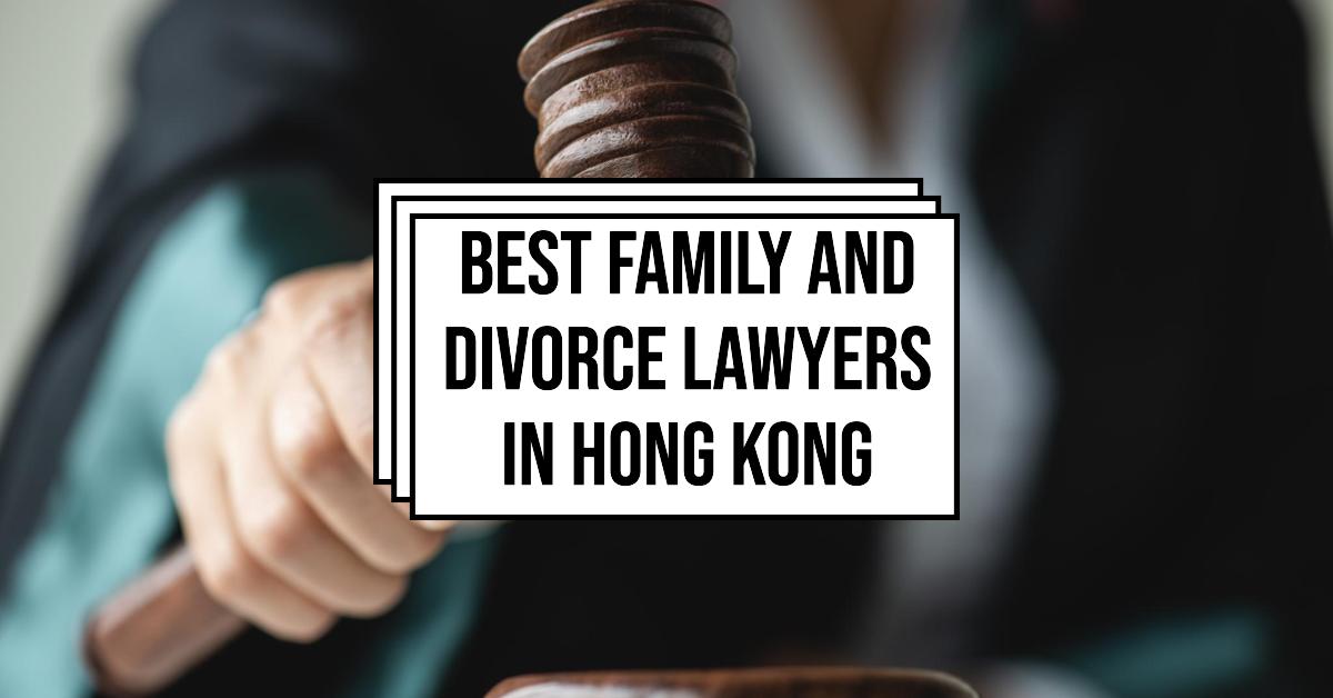 3 Best Family And Divorce Lawyers In Hong Kong (2026)
