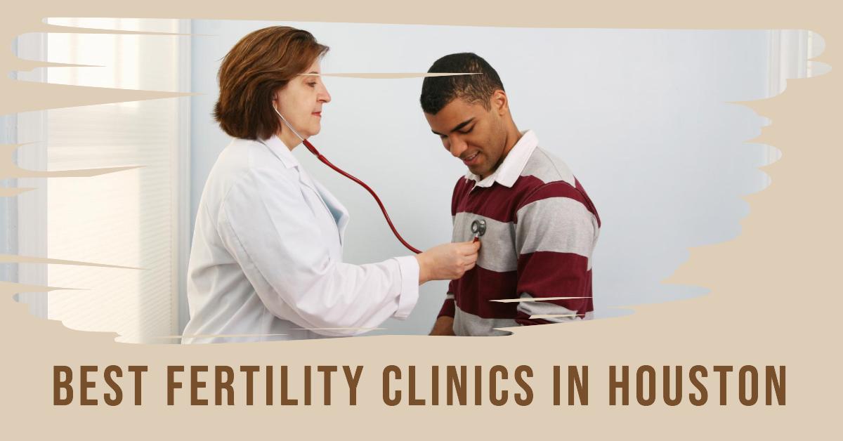5 Best Fertility Clinics In Houston (2026)