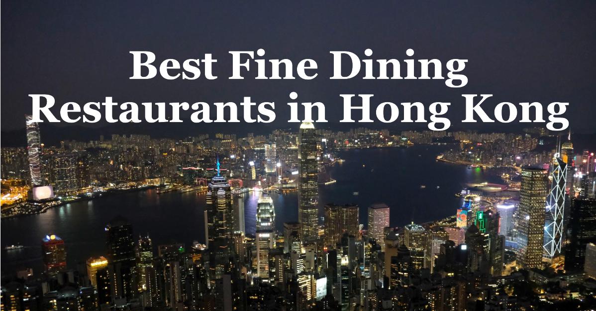 5 Best Fine Dining Restaurants In Hong Kong (2026)