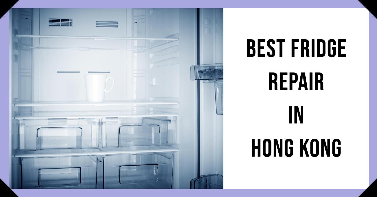 5 Best Fridge Repair In Hong Kong (2026)