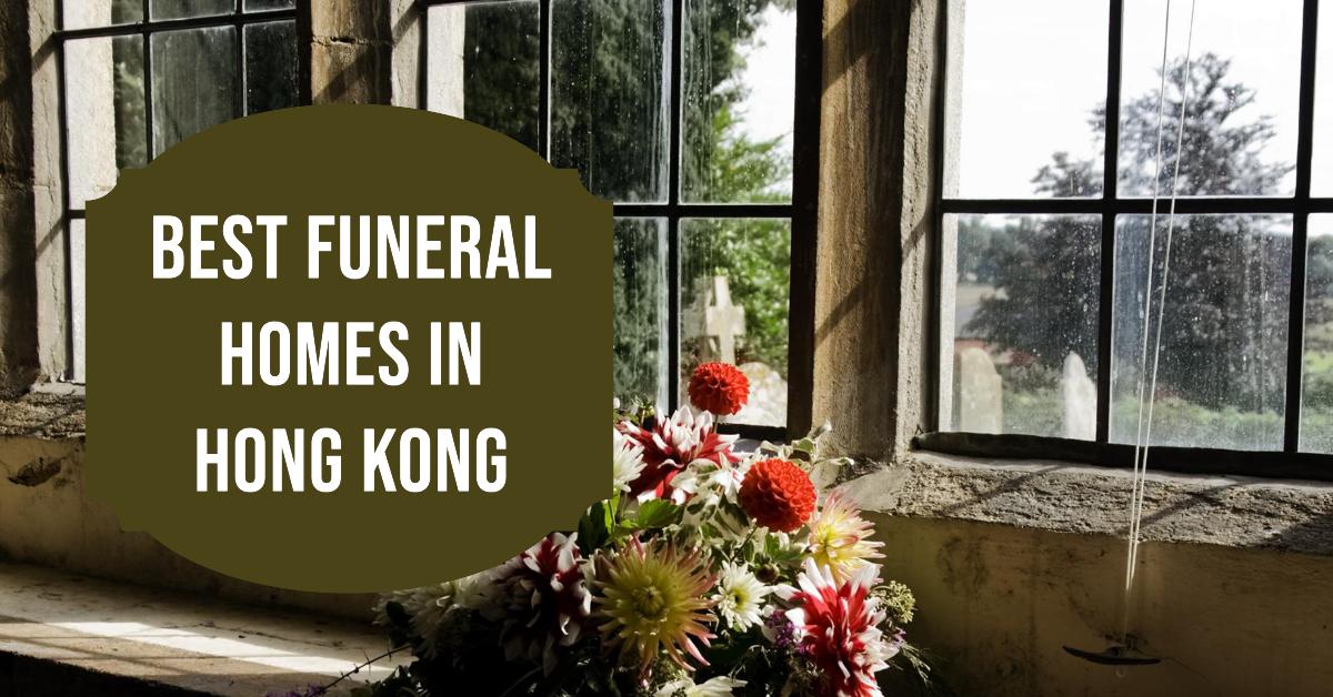 5 Best Funeral Homes In Hong Kong (2026)