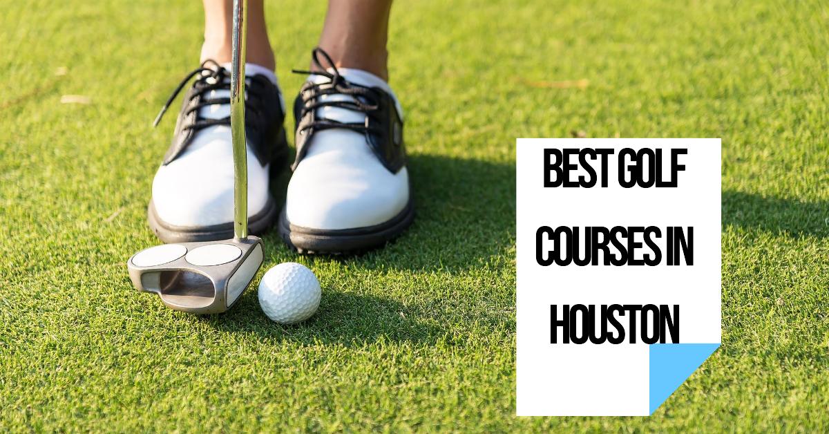 5 Best Golf Courses In Houston (2026)