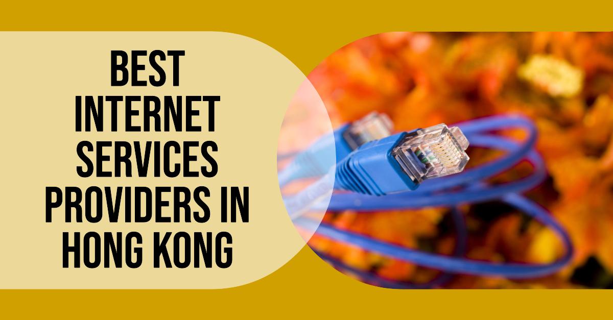 3 Best Internet Services Providers In Hong Kong (2026)