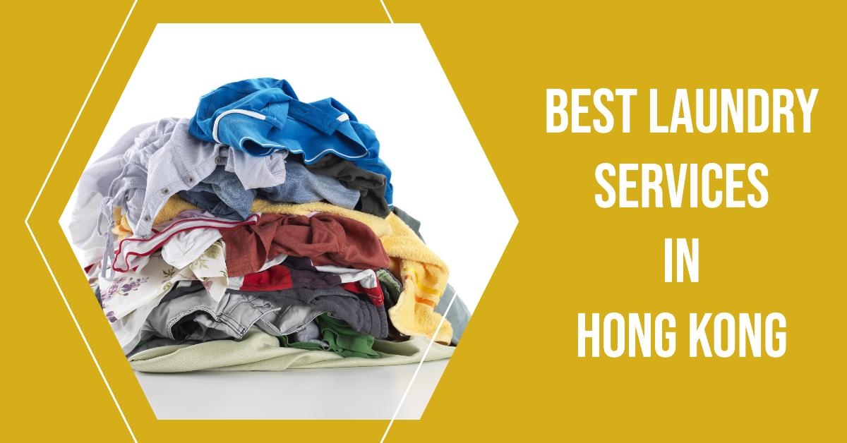 5 Best Laundry Services In Hong Kong (2026)