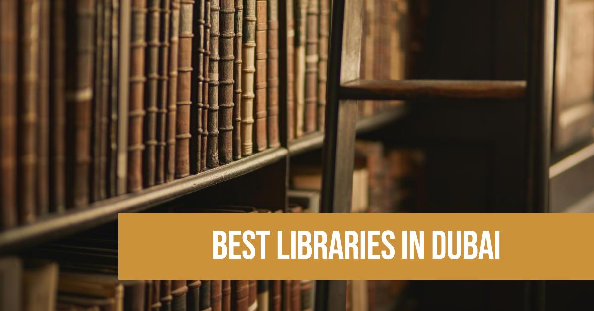 5 Best Libraries In Dubai (2026)