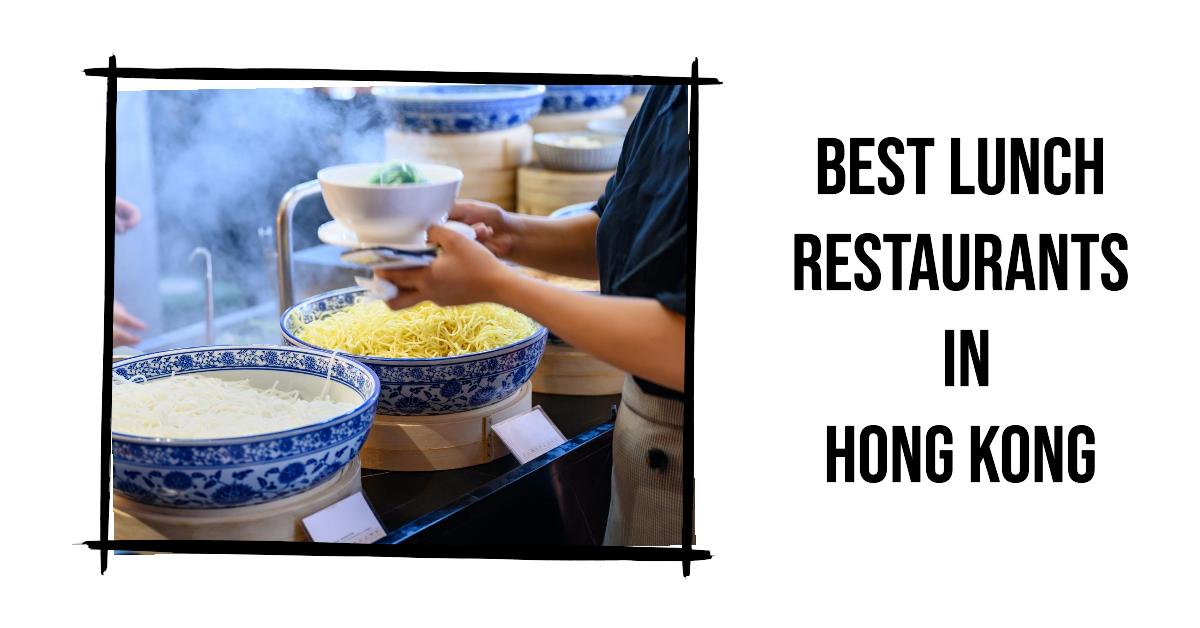 5 Best Lunch Restaurants In Hong Kong (2026)