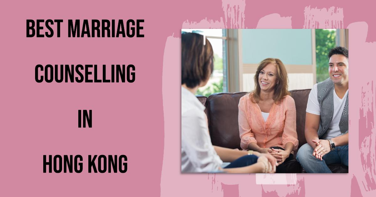 3 Best Marriage Counselling In Hong Kong (2026)