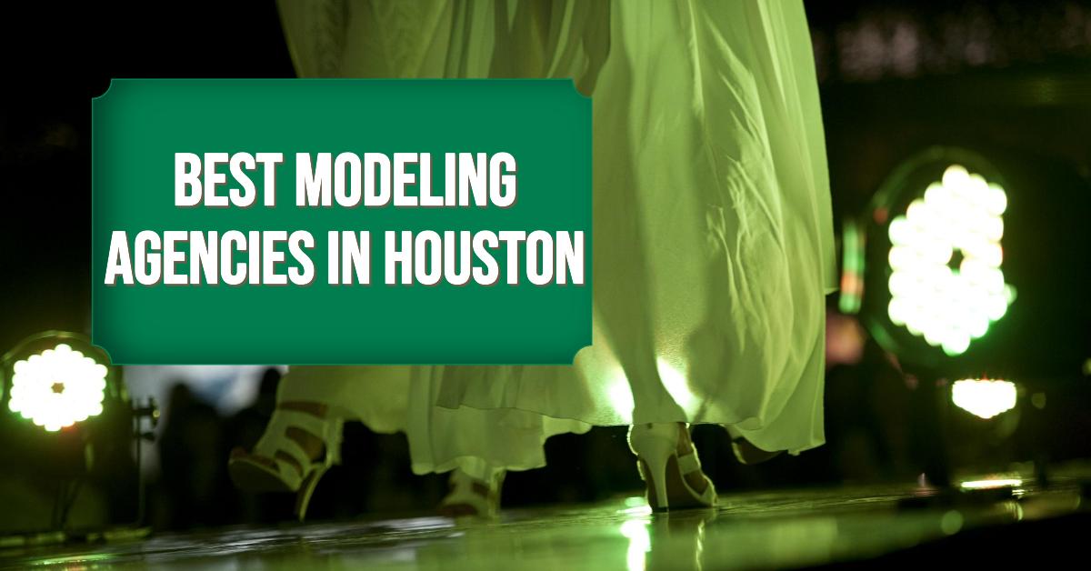 3 Best Modeling Agencies In Houston (2026)