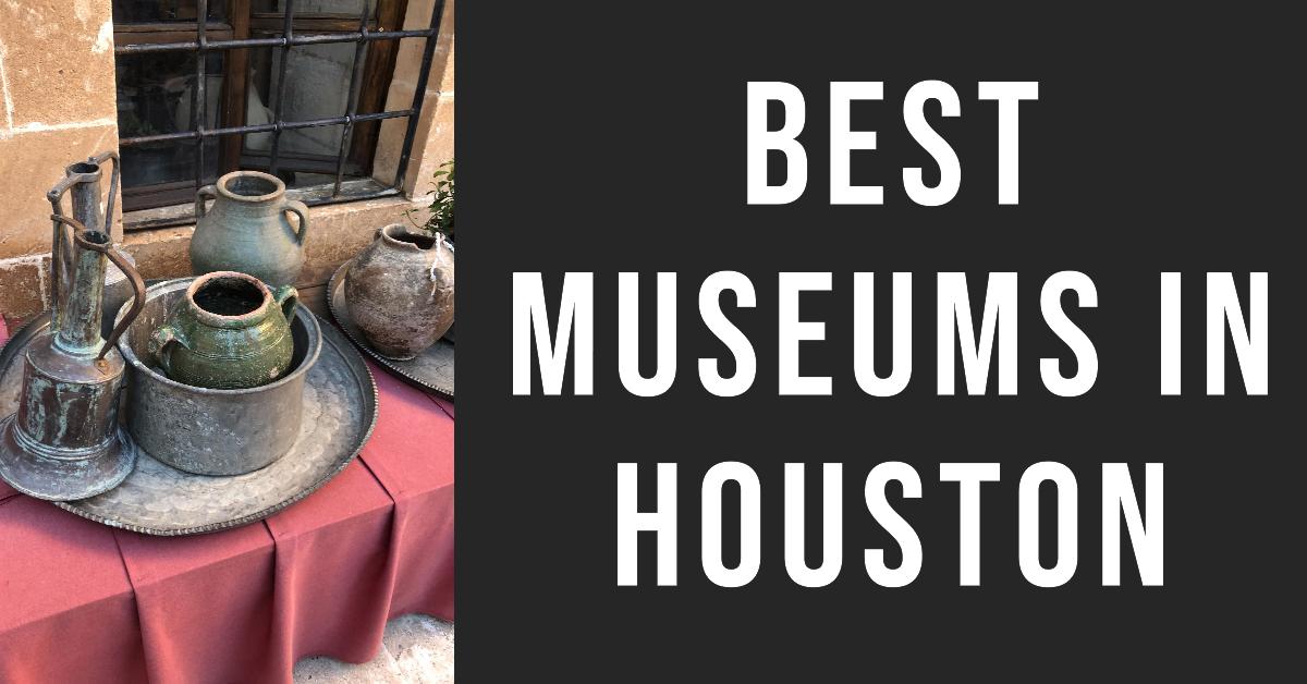 5 Best Museums In Houston (2026)