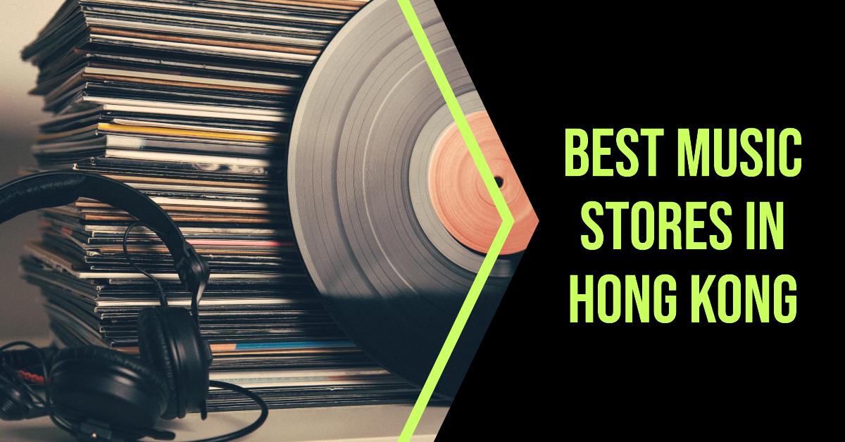 5 Best Music Stores In Hong Kong (2026)