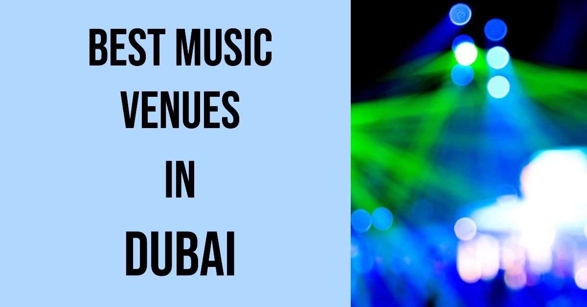 5 Best Music Venues In Dubai (2026)