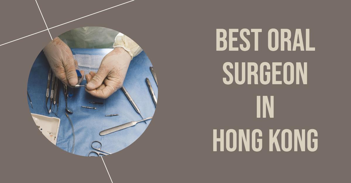 4 Best Oral Surgeon In Hong Kong (2026)