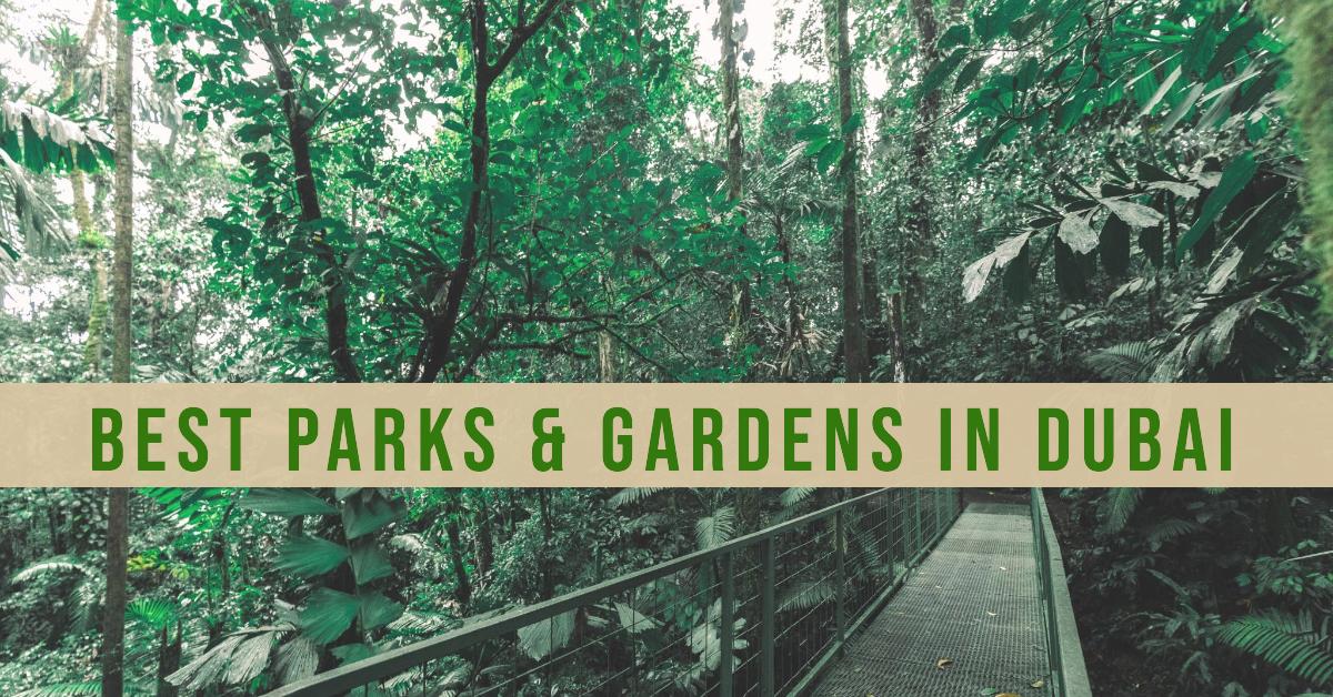 5 Best Parks & Gardens In Dubai (2026)