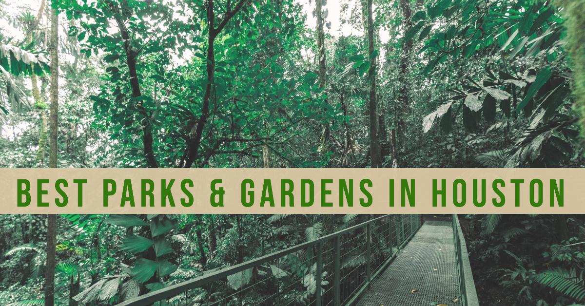 3 Best Parks & Gardens In Houston (2026)