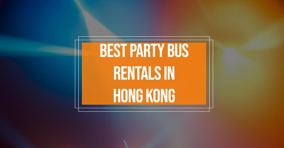 3 Best Party Bus Rentals In Hong Kong (2026)