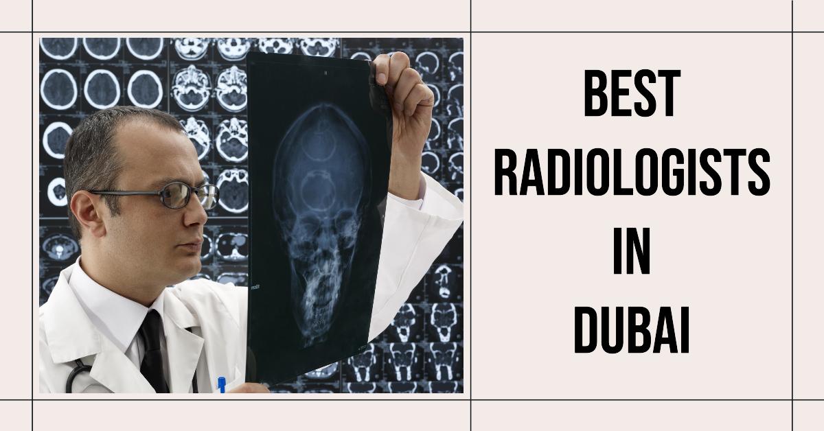3 Best Radiologists In Dubai (2026)