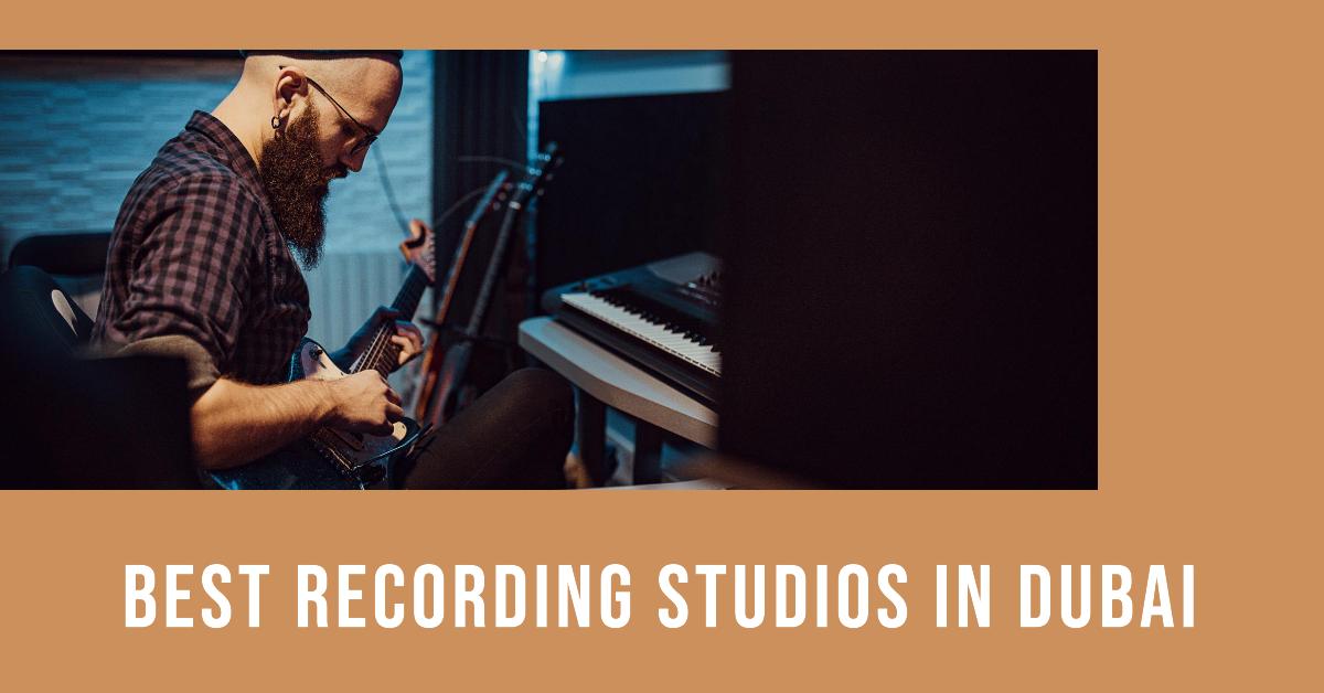 4 Best Recording Studios In Dubai (2026)