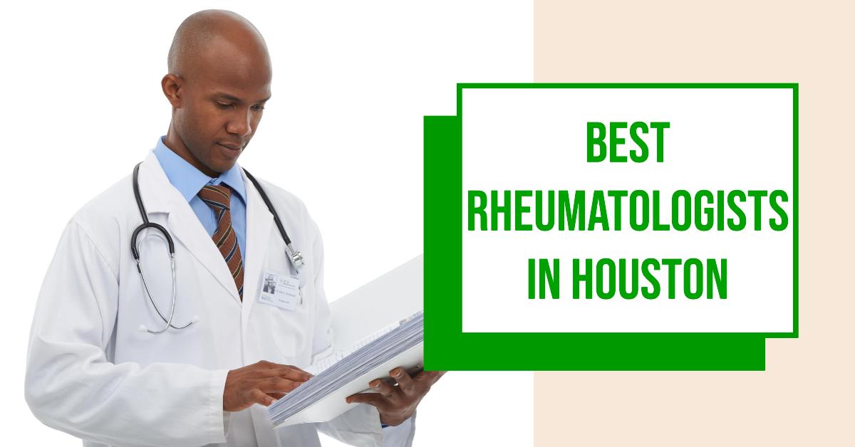 5 Best Rheumatologists In Houston (2026)