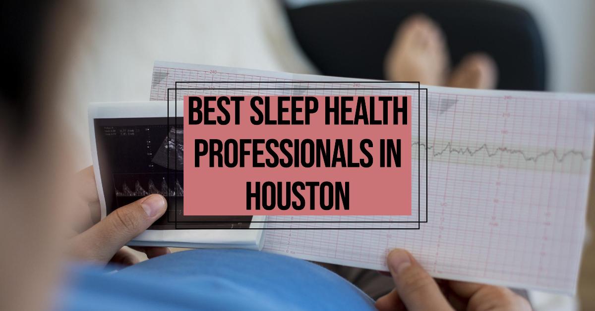 3 Best Sleep Health Professionals In Houston (2026)