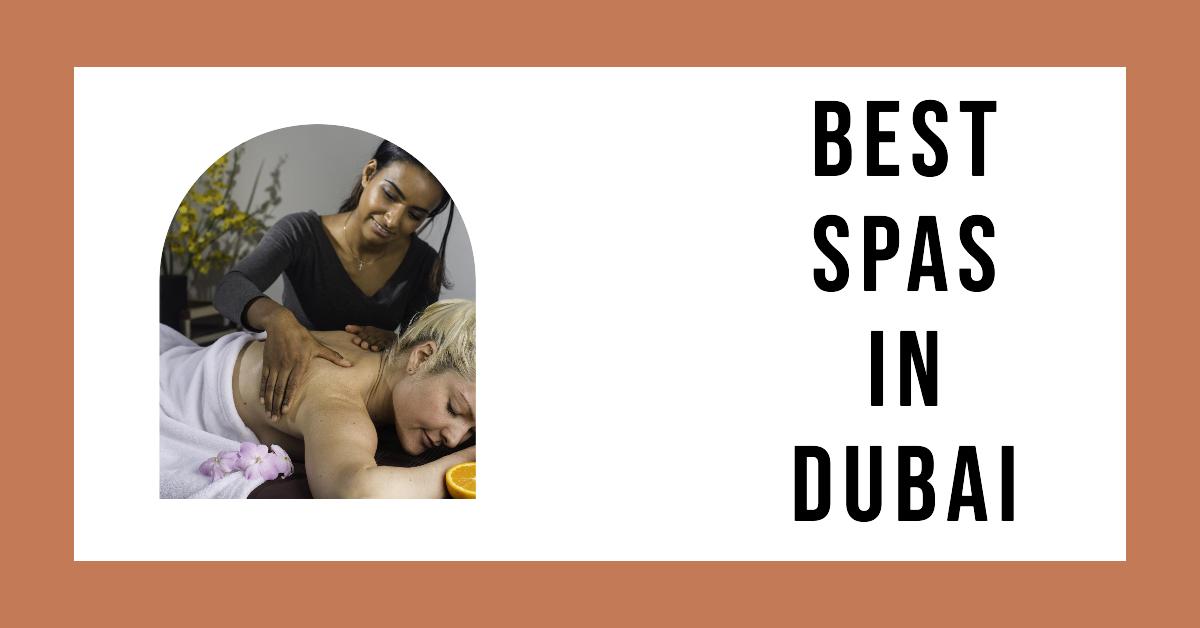 5 Best Spas In Dubai (2026)