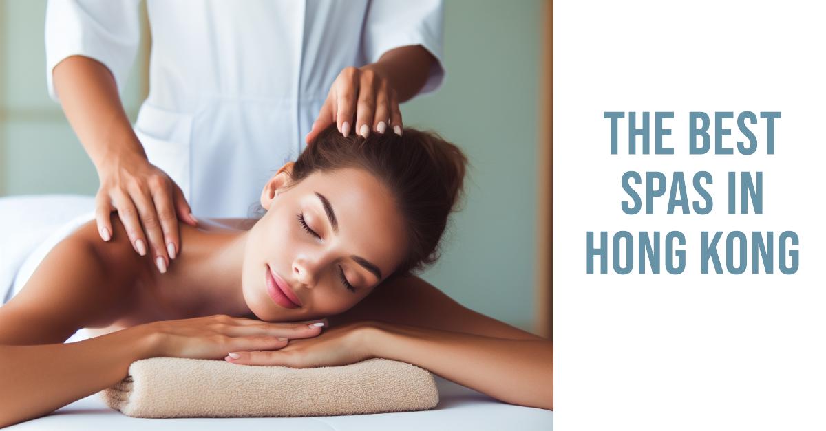 5 Best Spas In Hong Kong (2026)